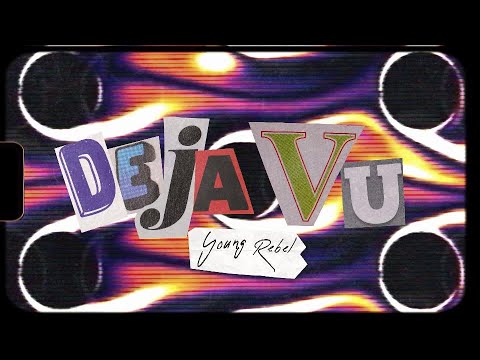 DEJAVU - Young Rebel | Video Oficial