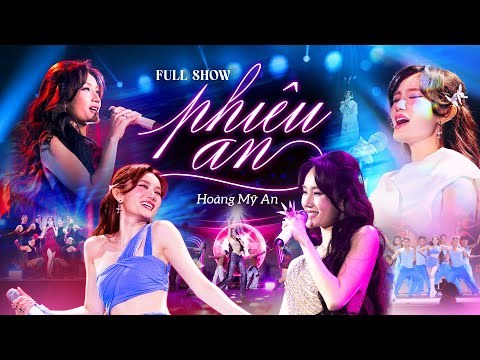 HOÀNG MỸ AN - SHOWCASE 'PHIÊU AN' | FULL SHOW