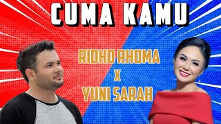 Download lagu YUNI SYARAH X RIDHO RHOMA | CUMA KAMU mp3 Download lagu YUNI SYARAH X RIDHO RHOMA | CUMA KAMU mp3