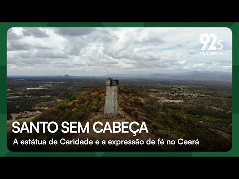 O Santo sem Cabeça em Caridade e a expressão de fé no Ceará