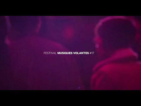 DAS KUMA : Festival Musiques Volantes 17 [MV17]