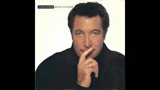 Tom Jones - Move Closer