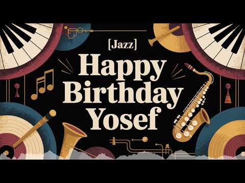 Yosef Birthday Song - Jazz - Festive