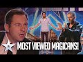 MOST VIEWED MAGICIANS! | Britain's Got Talent