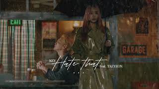 Download lagu • Vietsub • Hate that... | KEY (키) feat. TAEYEON (태연) mp3