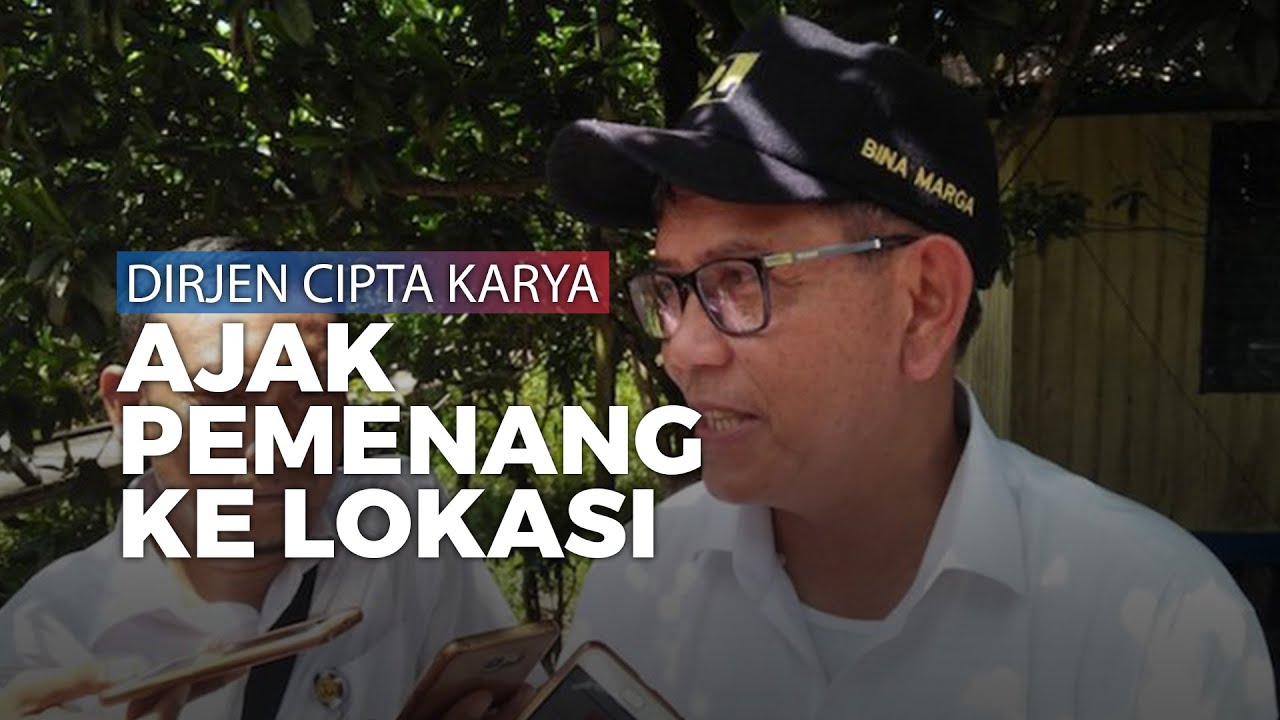 Dirjen Cipta Karya PUPR Ajak Pemenang Desain Ibu Kota Tinjau Lokasi ...