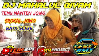 Download lagu DJ Mahalul Qiyam || Temu Manten Jowo || VERSI 69 PROJECT || BASS GLERR (DJ TEBE REMIX) mp3