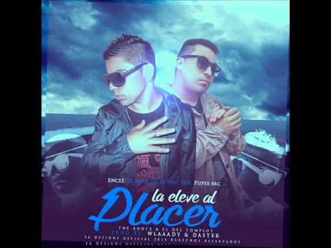 Encee Ft Piipee Mc - La Eleve Al Placer (Prod. By Wlaaady The Bootz & Daster)