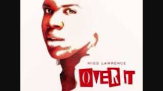 Miss Lawrence   Over It