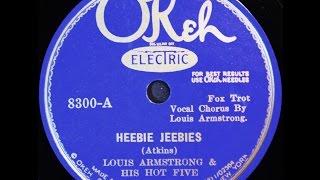 Louis Armstrong & His Hot Five: Heebie Jeebies 1926