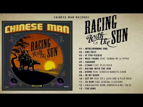 Chinese Man - Racing With The Sun (Full Album)