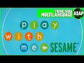 Play With Me Sesame Theme Song Multilanguage Requested