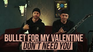 Bullet for My Valentine - Playthrough of &quot;Don&#39;t Need You&quot;