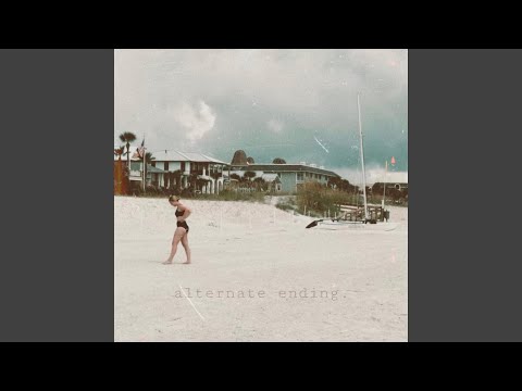 Alternate Ending - Chloe Ament