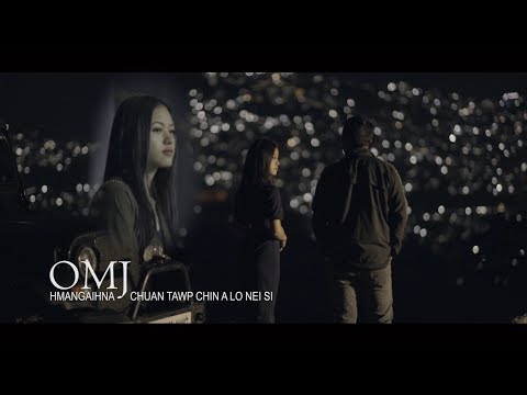 OMJ ft Lungmuana - Hmangaihna chuan tawp chin a lo nei si (OFFICIAL)