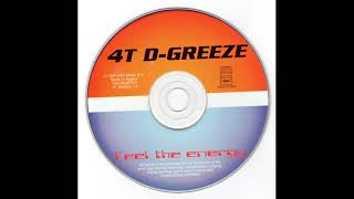 4T D-Greez - Feel The Energy (Extended Version) (1997)