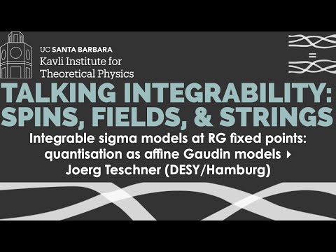 Integrable sigma models at RG fixed points: quantisation as affine.. ▸ Joerg Teschner (DESY/Hamburg)