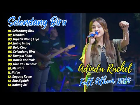 ADINDA RACHEL - SELENDANG BIRU - MENDUA | FULL DANGDUT KOPLO