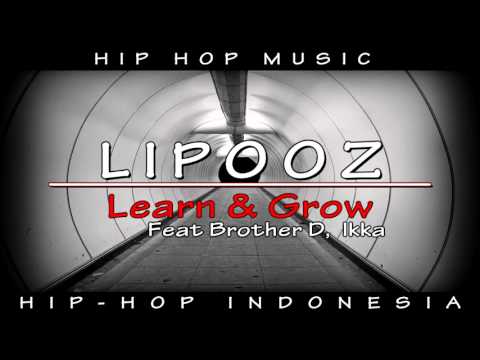 Lipooz - Learn & Grow ft Brother D, Ikka