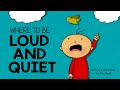 Where To Be Loud And Quiet Animated Story W Words
