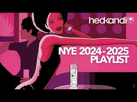 HEDKANDI NYE 2024 / 2025 PLAYLIST