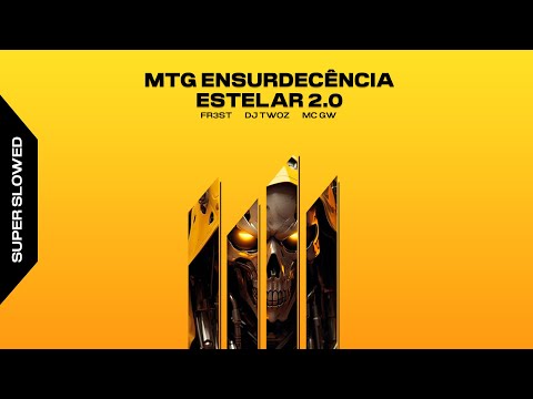 Mtg Ensurdecência Estelar 2.0 - FR3ST, DJ TWOZ E MC GW (SUPER SLOWED)