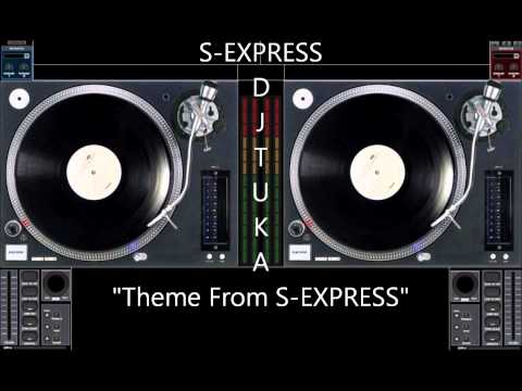 S-EXPRESS - "Theme From S-EXPRESS"