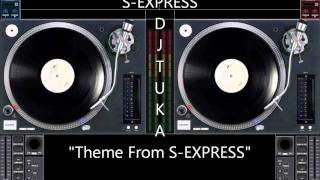 S-EXPRESS - "Theme From S-EXPRESS"