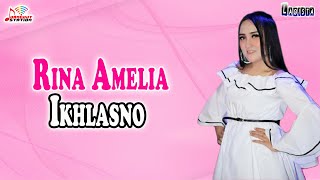 Download lagu Rina Amelia - Ikhlasno mp3