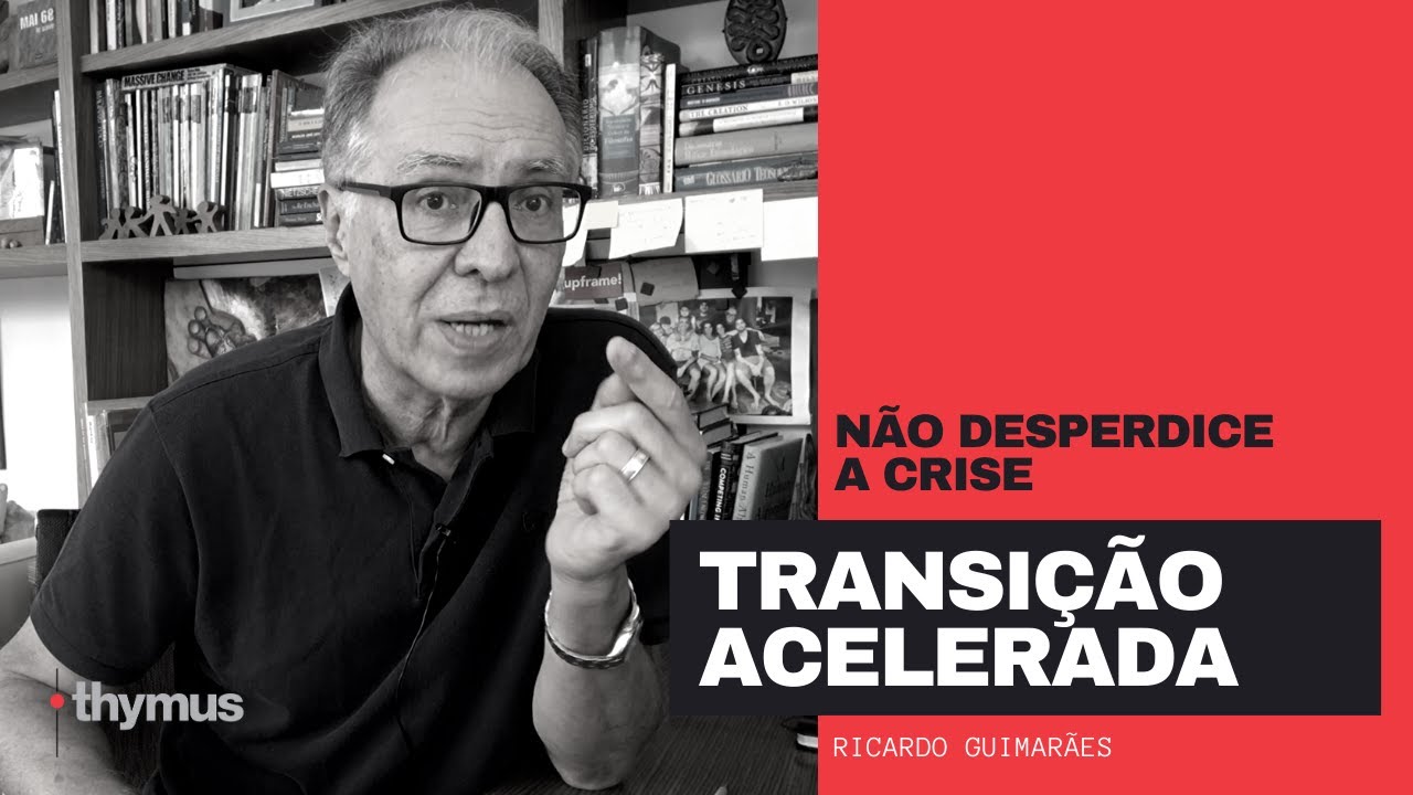 Transição Acelerada - Thymus/RD: Não Desperdice a Crise