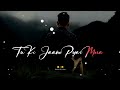 Mai Tenu Samjhawan Ki Sad Song Status Whatsapp Sad Status