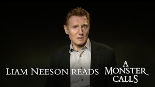 Liam Neeson Reads 'A MONSTER CALLS'