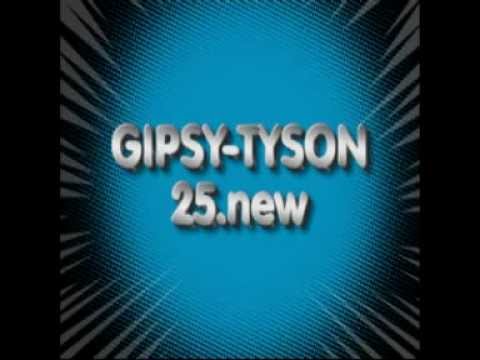 GIPSY TYSON 25 new