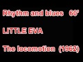 LITTLE EVA - LOCOMOTION 1962 (HQ) 