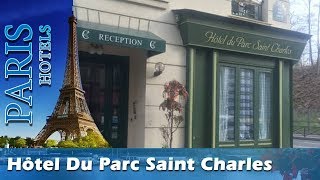Hôtel Du Parc Saint Charles - Paris Hotels, France