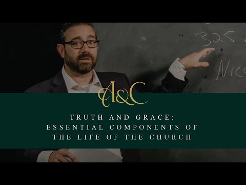 Truth and Grace: Authority & Continuity (Lecture 5)