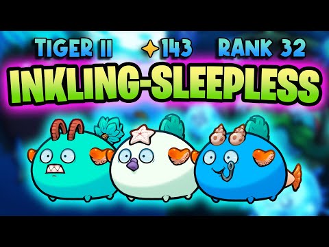 SLEEPLESS-INKLING TRIPLE AQUA BUILD | ORIGIN LEADERBOARDS | AXIE INFINITY