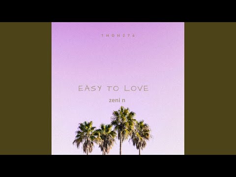 Easy To Love (Original Mix)