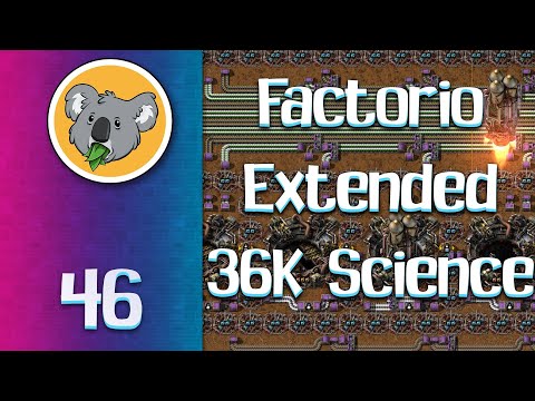Factorio Extended 36K Megabase #46 (2021-6 -12 Stream)
