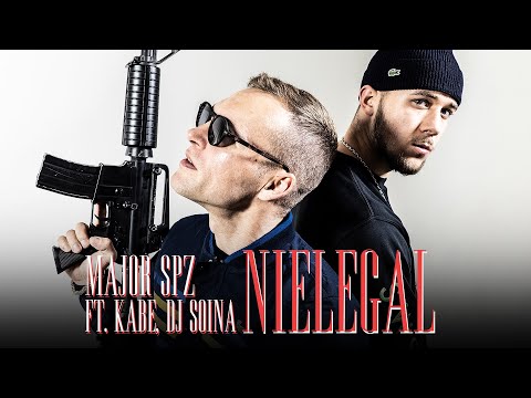 Major SPZ ft. Kabe, Dj Soina - "NIELEGAL" (prod. Ślimak)