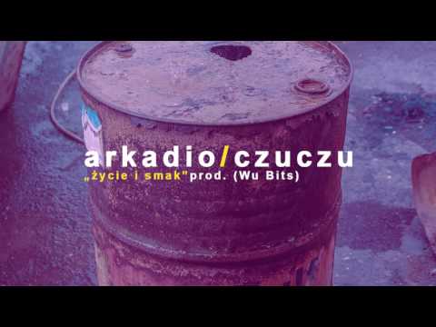 Arkadio & Chu Chu - Życie i smak (prod. WuBits)