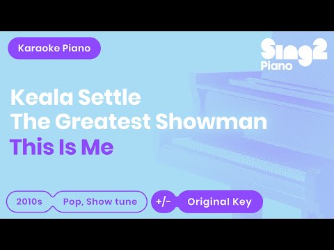 This Is Me (Piano) originally Keala Settle & The Greatest Showman Ensemble