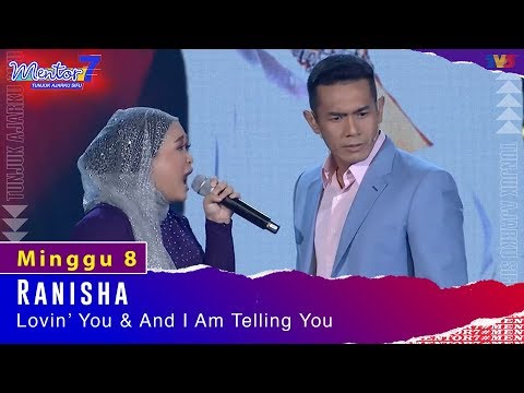 Ranisha - Loving U & And I Am Telling U  | Minggu 8 | #Mentor7