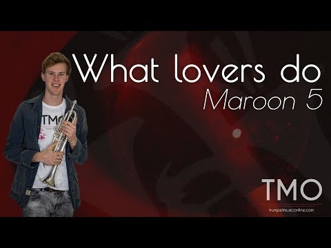 Maroon 5 - What lovers do (TMO Cover)