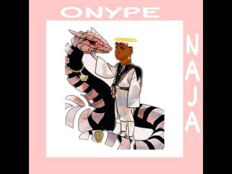 Onype - "Naja" (Liryc Oficial)