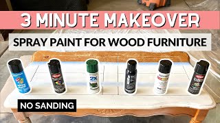 Spray Paint for Wood Furniture Without Sanding | 3 Minute Makeover