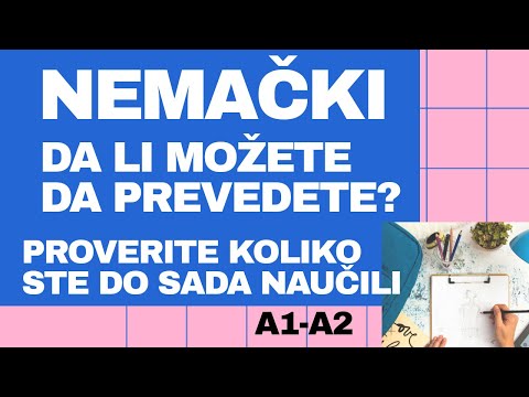 NEMAČKI A1-A2 - TEST DA LI MOŽETE OVO DA PREVEDETE - NAJBOLJI NAČIN DA PROVERITE DOKLE STE STIGLI