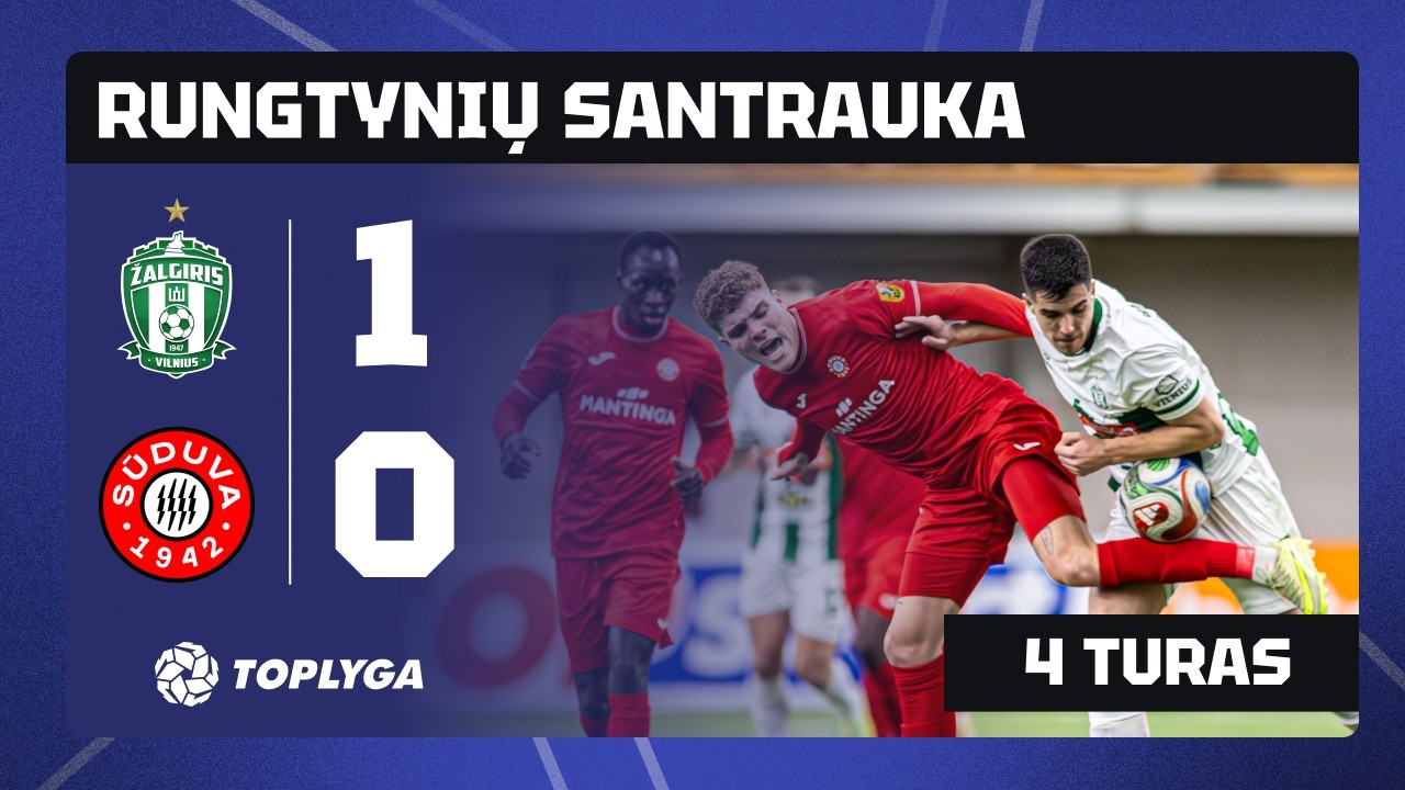 FK Žalgiris vs FK Sūduva Marijampolė Highlights