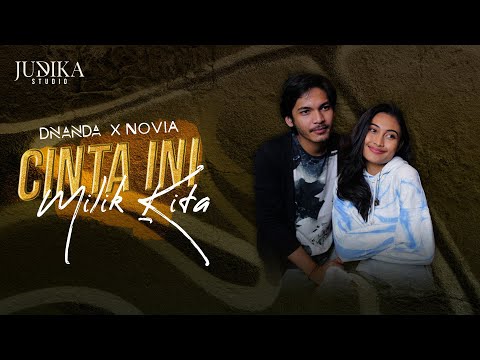 DNANDA X NOVIA - CINTA INI MILIK KITA (Judika Studio)