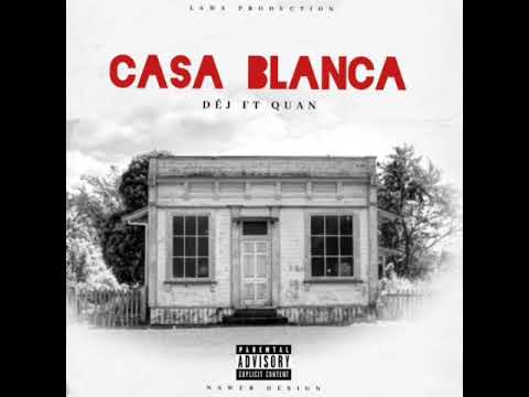 Dej x Quan - Casablanca (remix)